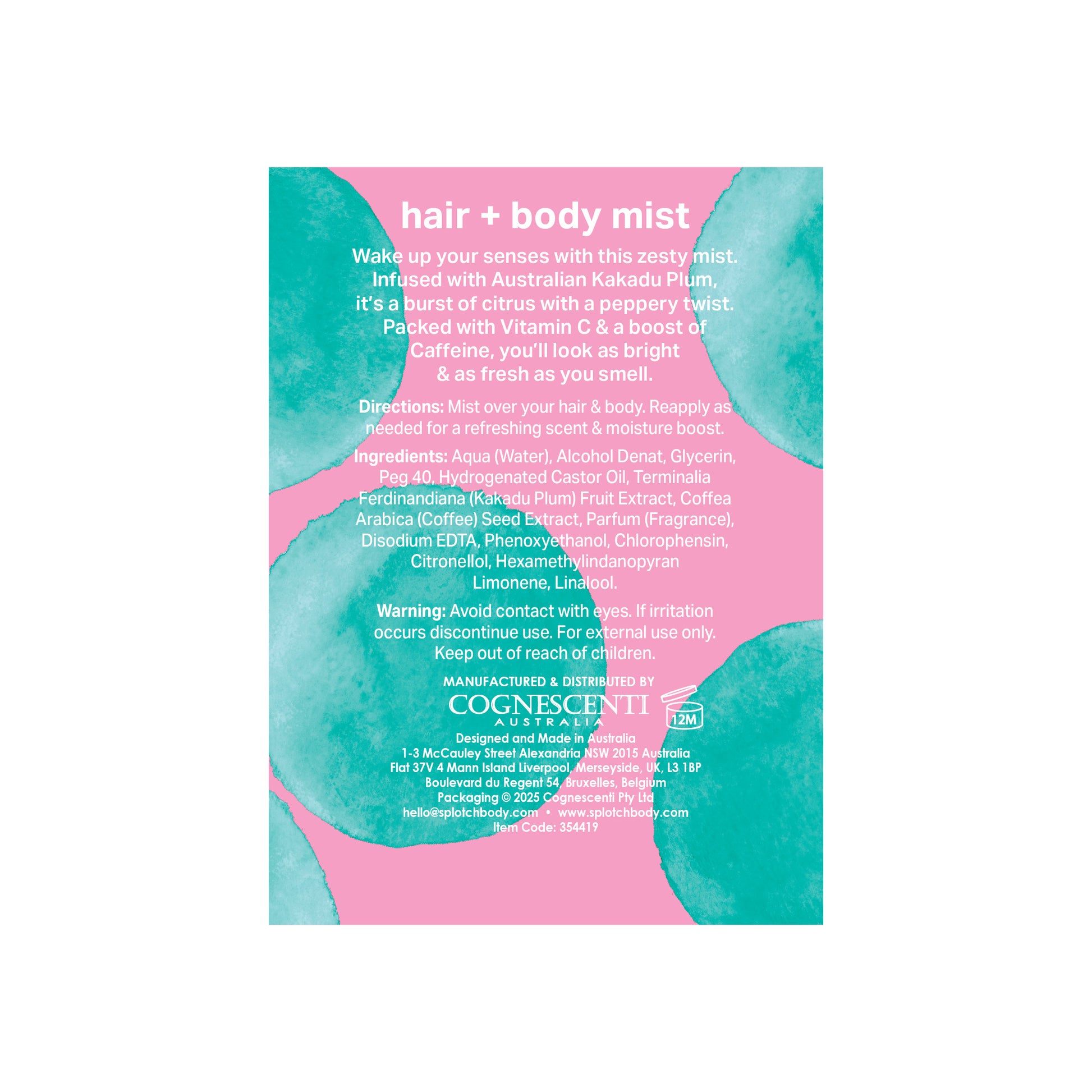 A back label for a SPLOTCH BODY Hair + Body Mist on a pink background with teal watercolor splotches. The product description reads: "Wake up your senses with this zesty mist. Infused with Australian Kakadu Plum, it's a burst of citrus with a peppery twist. Packed with Vitamin C & a boost of Caffeine, you'll look as bright & as fresh as you smell."