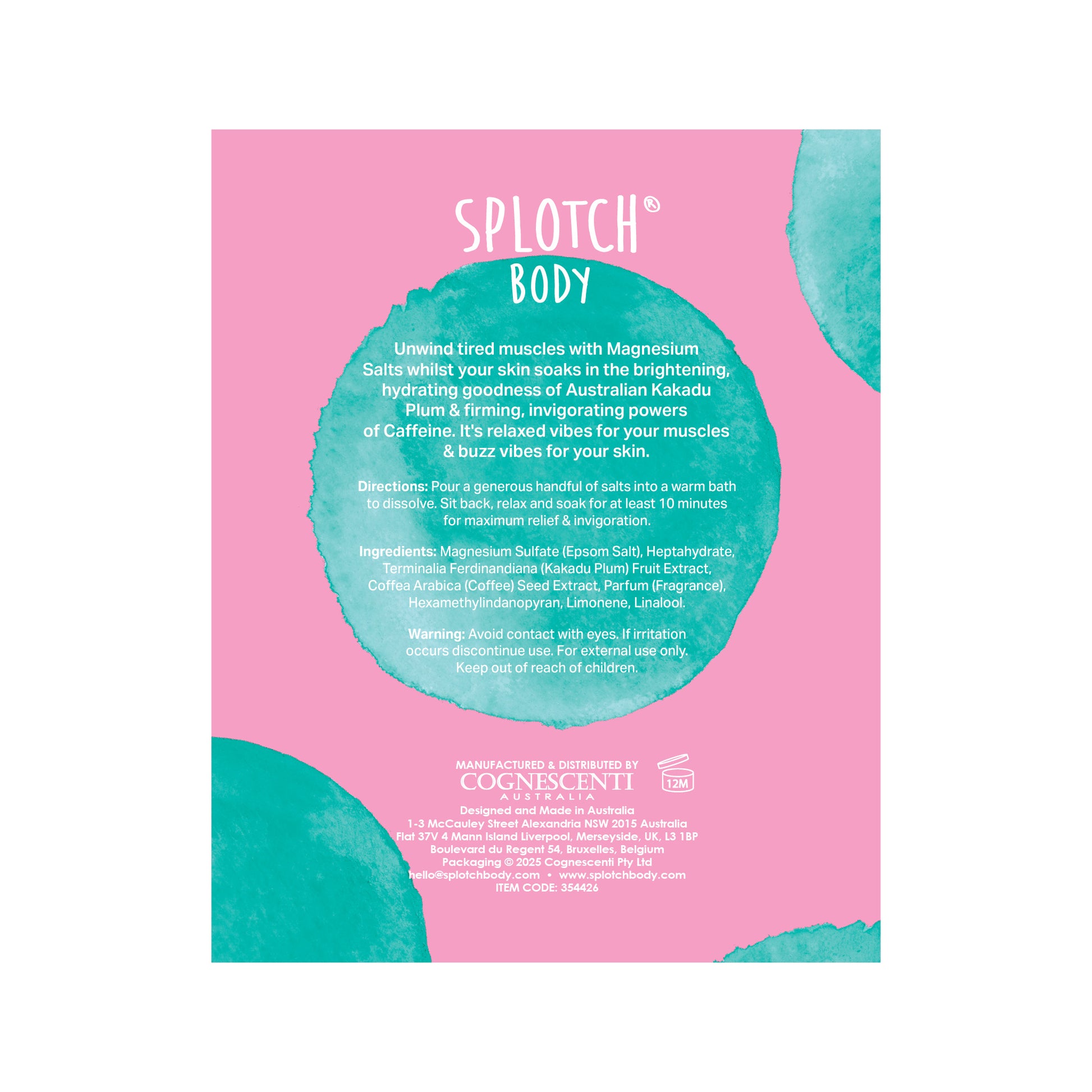 A pink pouch of SPLOTCH BODY magnesium bath salts with a teal and white label. The text reads: "SPLOTCH BODY," "KAKADU PLUM & CAFFEINE," "magnesium bath salts," and "relieve & invigorate." The net weight is 300g 10.51oz.