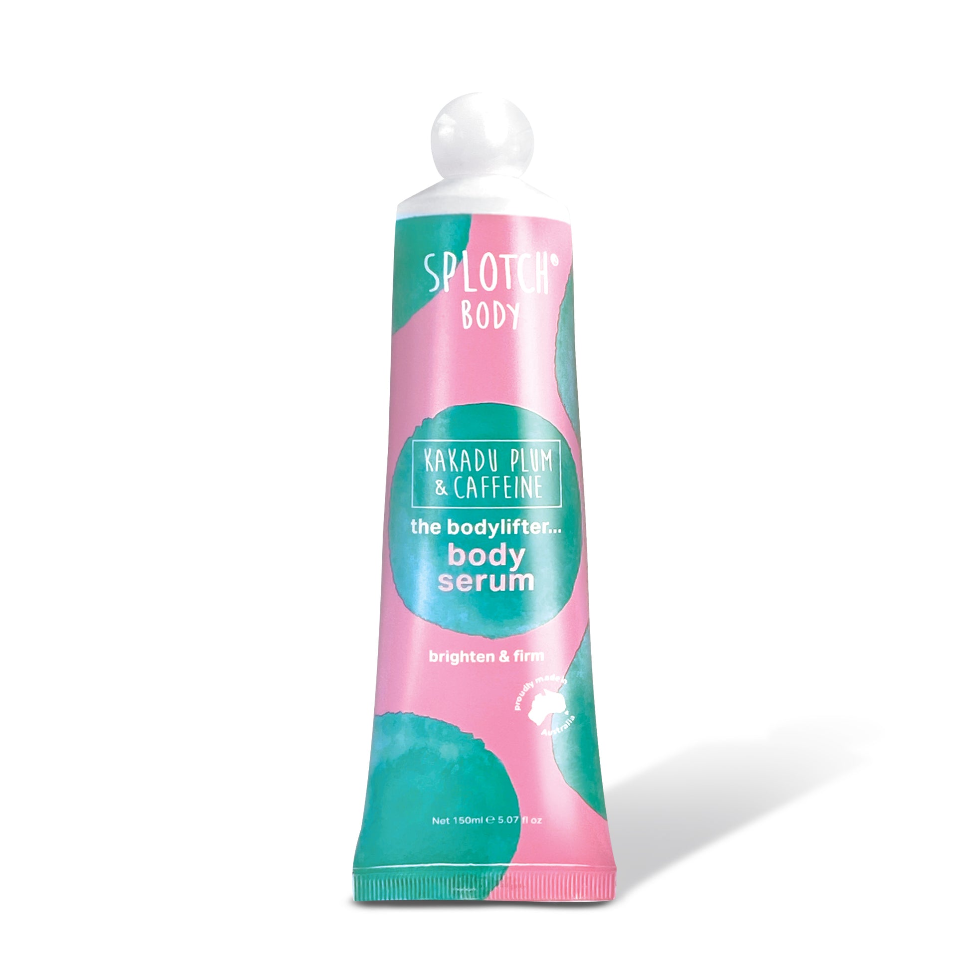 A pink and teal tube of "Splotch Body" "Kakadu Plum & Caffeine the bodylifter... body serum." The text beneath says "brighten & firm," and a small seal reads "proudly made in Australia." The net volume is 150ml 5.07fl oz.